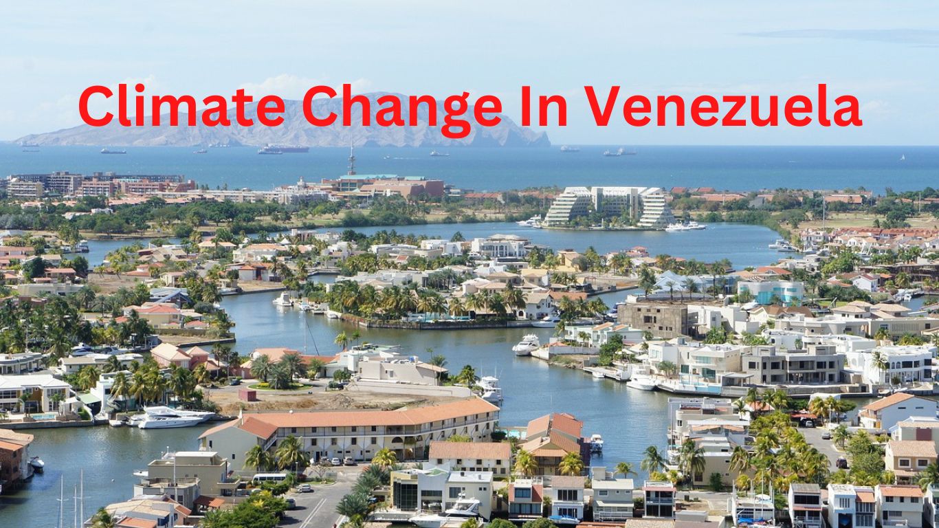 Climate Change In Venezuela